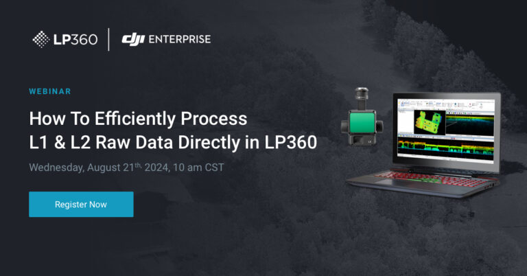 Webinar: How To Efficiently Process L1 & L2 Raw Data Directly in LP360